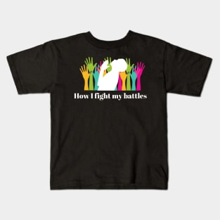 A Chosen Generation- This is how I fight my battles Kids T-Shirt